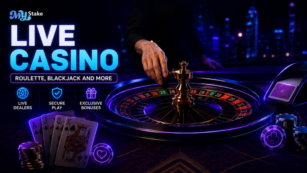 MyStake live casino banner with a roulette table, dealer hand, playing cards, and icons for live dealers and secure play.