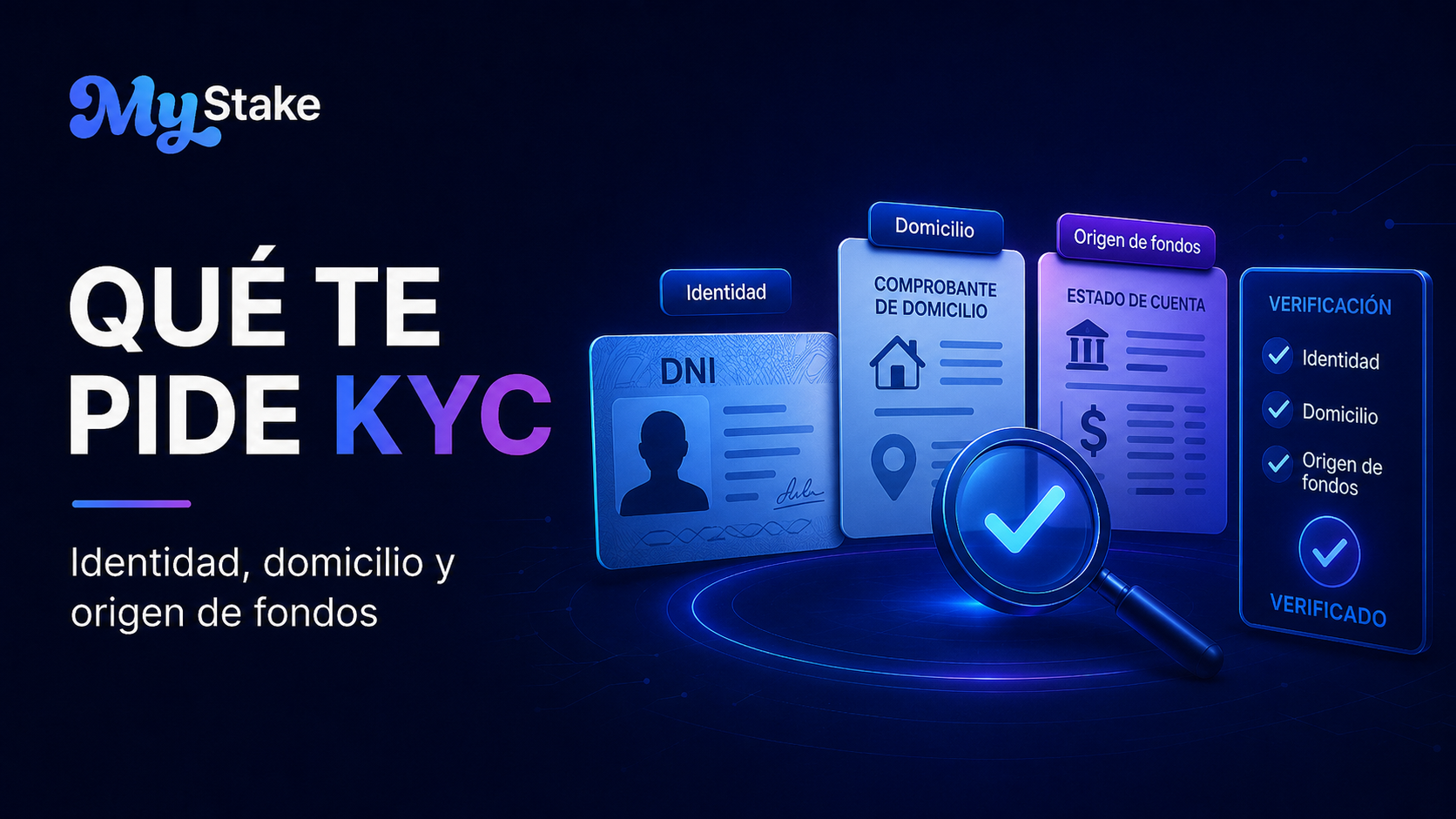 Ilustración de MyStake sobre los documentos KYC: DNI, comprobante de domicilio y verificación del origen de fondos